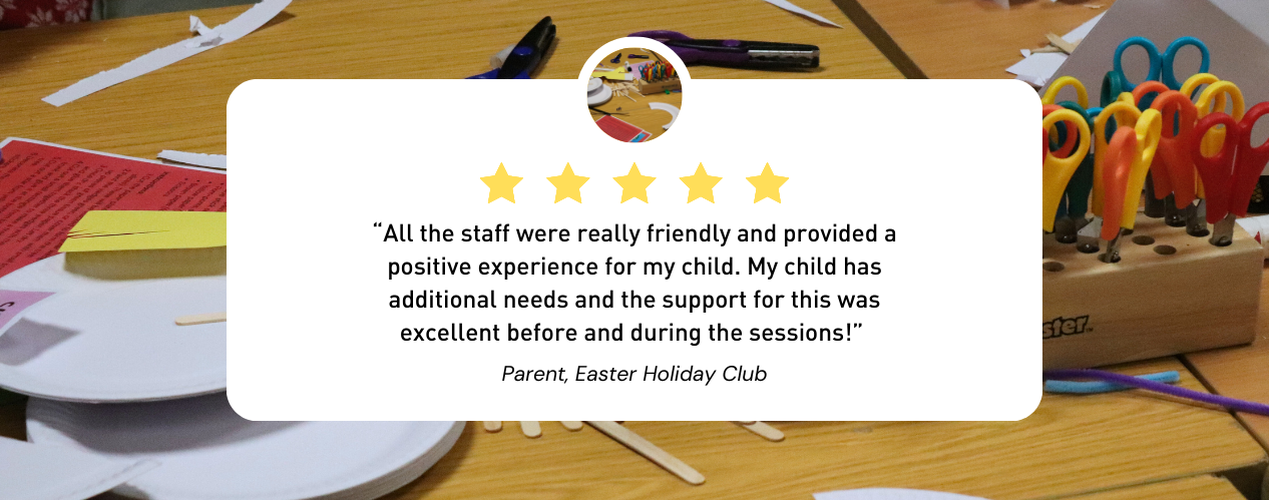 “All the staff were really friendly and provided a positive experience for my child. My child has additional needs and the support for this was excellent before and during the sessions!”